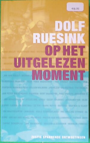 Op het uitgelezen moment
