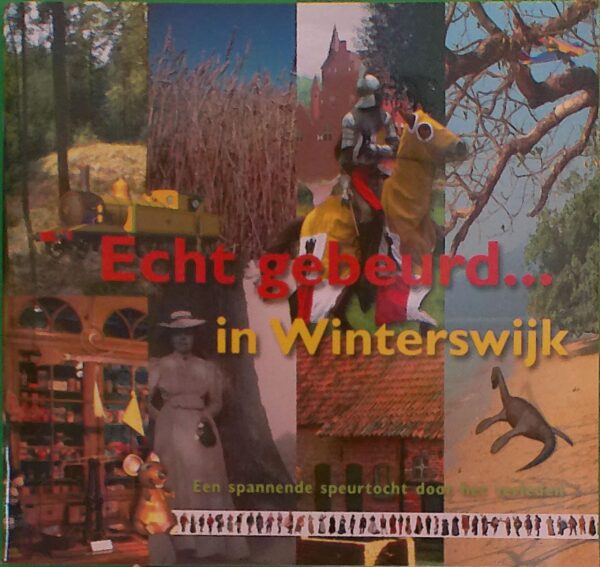 Echt gebeurd… in Winterswijk